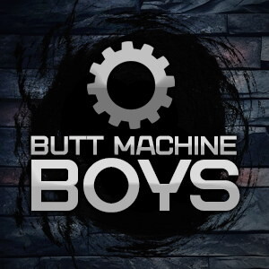 Butt Machine Boys